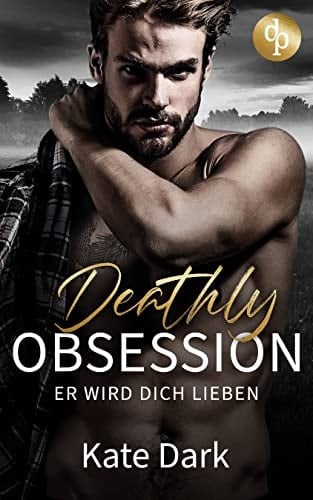 Deathly Obsession Er wird dich lieben