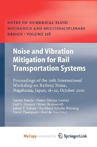 Noise and Vibration Mitigation for Rail Transportation Systems Proceedings of the 10th International Workshop on Railway Noise, Nagahama, Japan, 18-22 October 2010