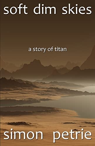 Soft Dim Skies (a Story of Titan)