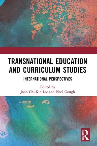 Transnational Education and Curriculum Studies International Perspectives