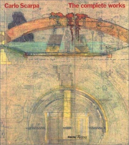 Carlo Scarpa The Complete Works