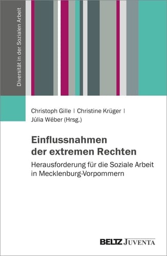 Einflussnahmen der extremen Rechten - Herausforderungen für die Soziale Arbeit in Mecklenburg-Vorpommern