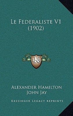 Le Federaliste V1 (1902) (French Edition)