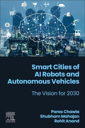 Smart Cities of AI Robots and Autonomous Vehicles The Vision for 2030