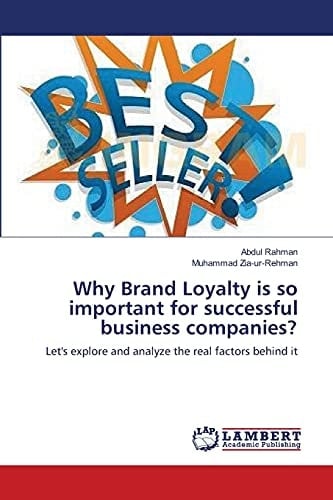 Why Brand Loyalty Is So Important for Successful Business Companies?