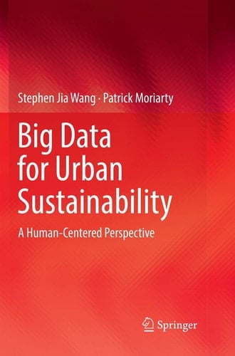 Big Data for Urban Sustainability A Human-Centered Perspective
