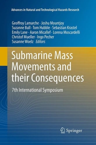 Submarine Mass Movements and their Consequences 7th International Symposium