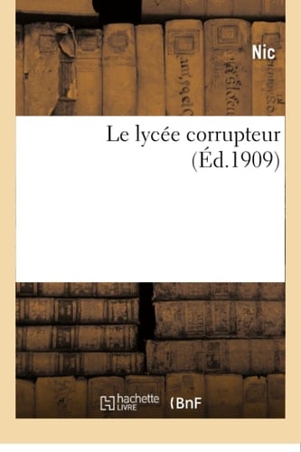Le Lycée Corrupteur