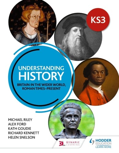 Understanding History Britain in the Wider World, Roman Times - Present : KS3