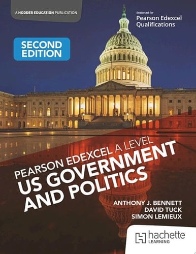 Pearson Edexcel A Level US Government and Politics Second Edition