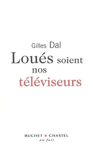 Loués soient nos téléviseurs