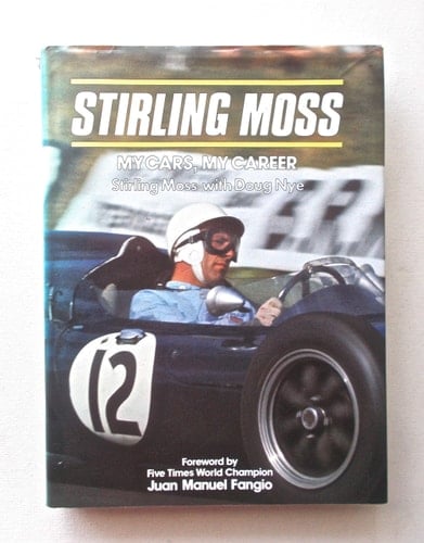 Stirling Moss My Cars, My Career