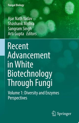 Recent Advancement in White Biotechnology Through Fungi