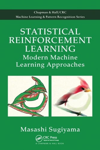 Statistical Reinforcement Learning Modern Machine Learning Approaches