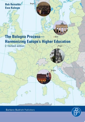 The Bologna Process – Harmonizing Europe's Higher Education Including the Essential Original Texts