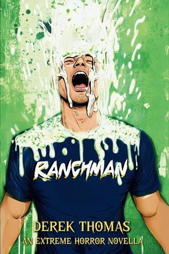 Ranchman: An Extreme Horror Novella