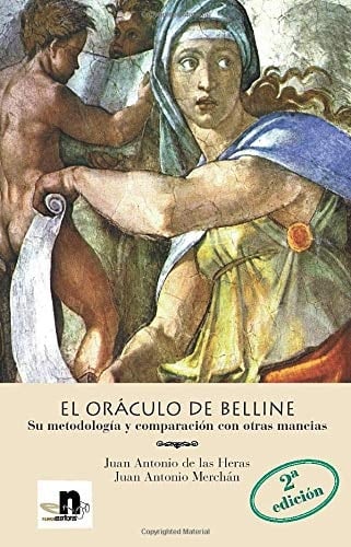 El Oraculo de Belline Su Metodologia y Comparacion e Otras Mancias