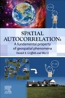 Spatial Autocorrelation A Fundamental Property of Geospatial Phenomena