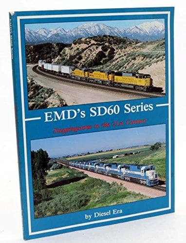 EMD's 60 Series Steppingstone to the 21st Century