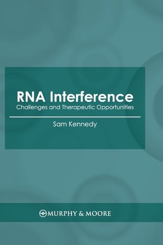RNA Interference: Challenges and Therapeutic Opportunities