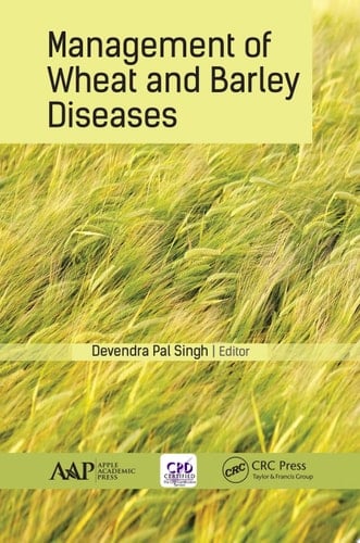 Management of Wheat and Barley Diseases