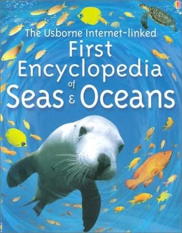 First Encyclopedia of Seas and Oceans