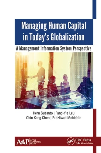Managing Human Capital in Today's Globalization A Management Information System Perspective