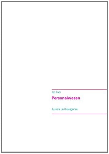 Personalwesen Auswahl und Management