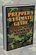 Prepper's Ultimate Guide All You Need to Know When the Shtf!: (Survival Guide, Prepping Guide)