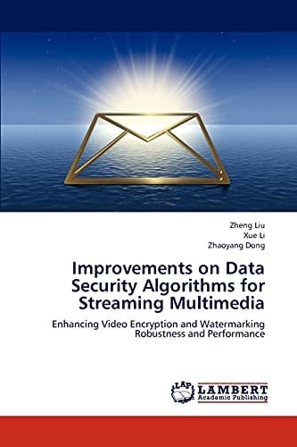 Improvements on Data Security Algorithms for Streaming Multimedia Enhancing Video Encryption and Watermarking Robustness and Performance