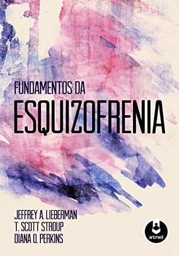 Fundamentos da Esquizofrenia