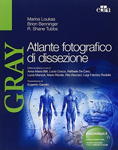 Gray. Atlante fotografico di dissezione. Ediz. illustrata
