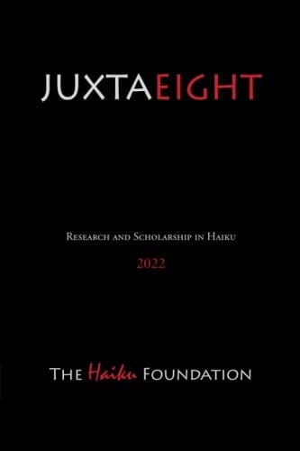 Juxtapositions 8 Research and Scholarship in Haiku 2022