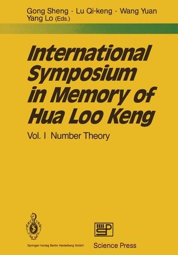 International Symposium in Memory of Hua Loo Keng Volume I Number Theory