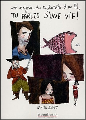 Une araignée, des tagliatelles et au lit, tu parles d'une vie!