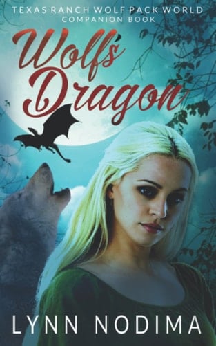 Wolf's Dragon Texas Ranch Wolf Pack Series Companion Novella