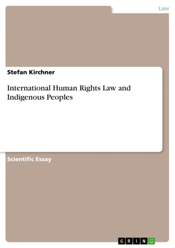 International Human Rights Law and Indigenous Peoples