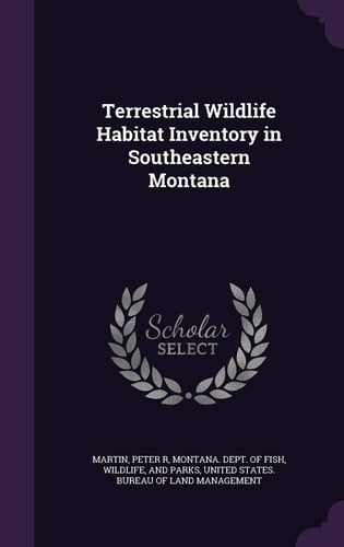Terrestrial Wildlife Habitat Inventory in Southeastern Montana