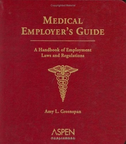 Medical Employer's Guide