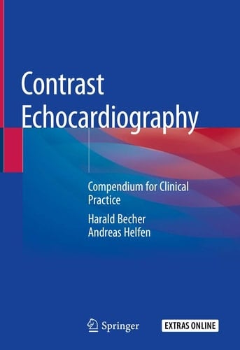 Contrast Echocardiography Compendium for Clinical Practice