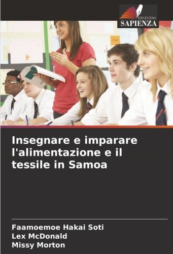 Insegnare e imparare l'alimentazione e il tessile in Samoa (Italian Edition)