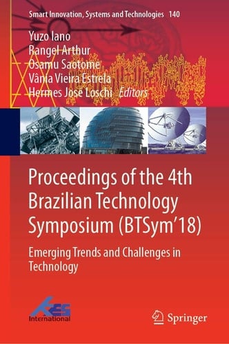 Proceedings of the 4th Brazilian Technology Symposium (BTSym'18) Emerging Trends and Challenges in Technology
