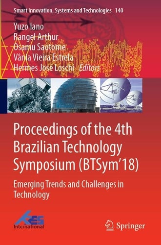 Proceedings of the 4th Brazilian Technology Symposium (BTSym'18) Emerging Trends and Challenges in Technology