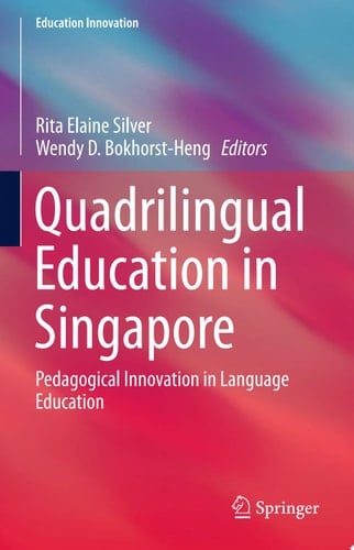 Quadrilingual Education in Singapore