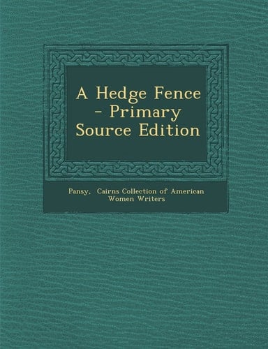 A Hedge Fence - Primary Source Edition