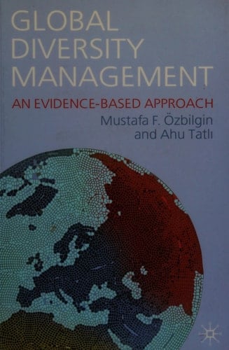 Global Diversity Management: An Evidence Based Approach