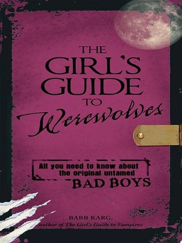 The Girl's Guide to Werewolves