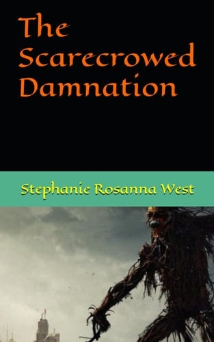 The Scarecrowed Damnation