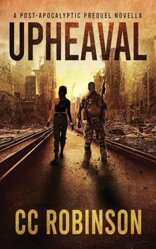 Upheaval A Post-Apocalyptic Prequel Novella