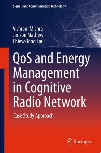 QoS and Energy Management in Cognitive Radio Network